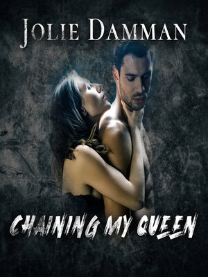 cover image of Chaining my Queen